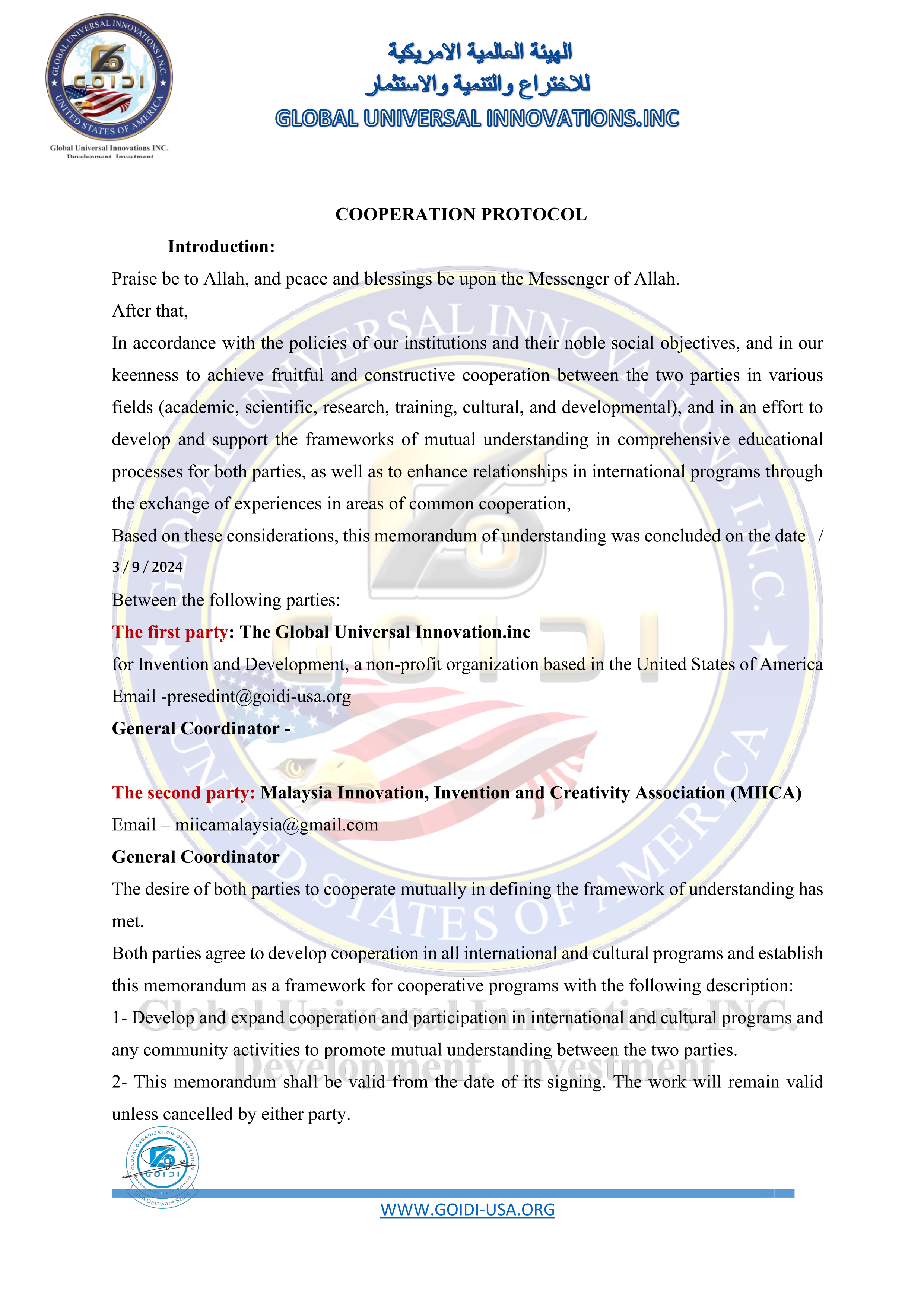 
Global universal innovation.inc
<br/>
signed a Memorandum of Understanding with the 
<br/>

The first party: The Global universal Innovation.inc
<br/>

With
<br/>

The second party: Malaysia Innovation, 
Invention Creativity (MIICA)